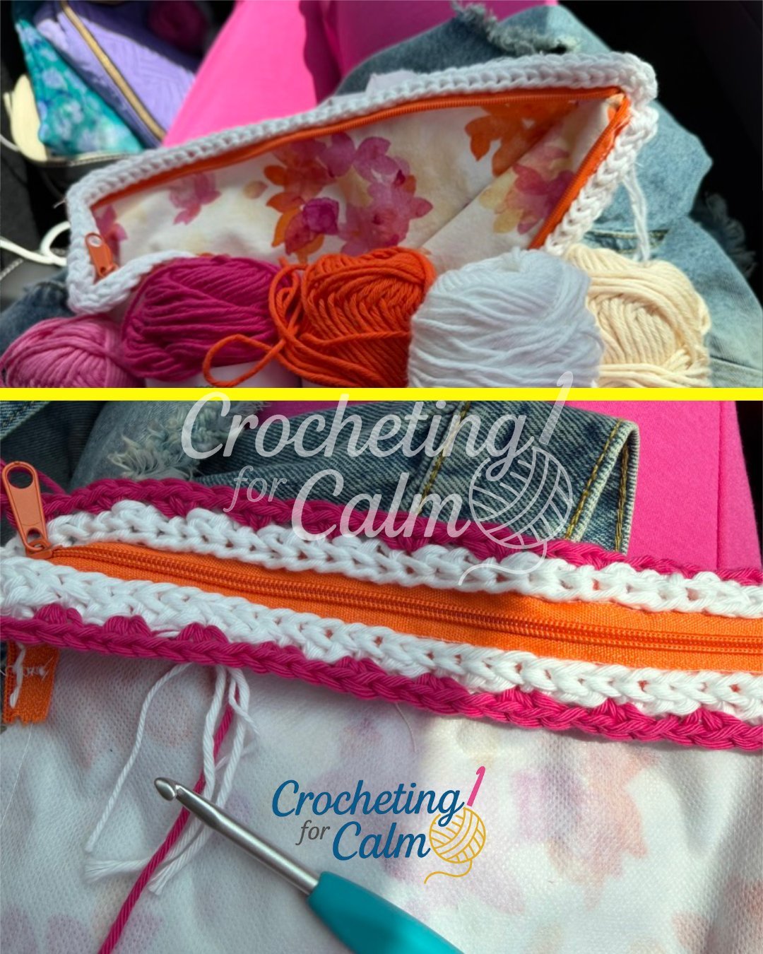 Split view of a pink and orange crochet carryall clutch showing five yarn cakes resting against a watercolor floral fabric lining on top, and a close-up of a teal crochet hook working along a bright orange zipper edge on the bottom.