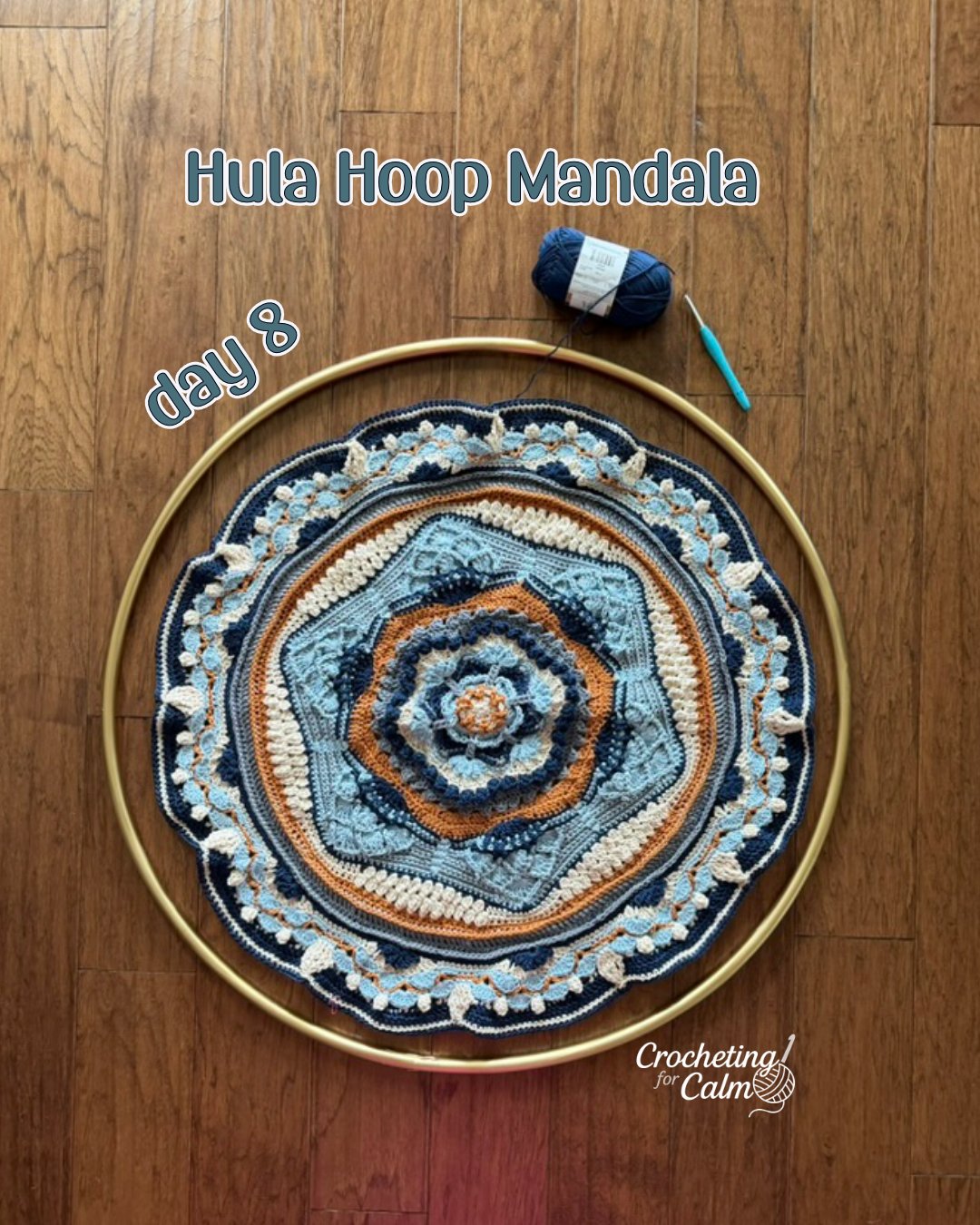 Day 8 Hula Hoop Crocheted Mandala